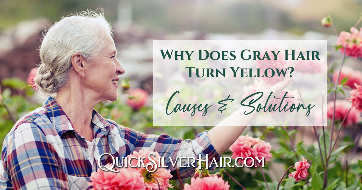 Why Does Gray Hair Turn Yellow? ~ Causes & Solutions Featured image