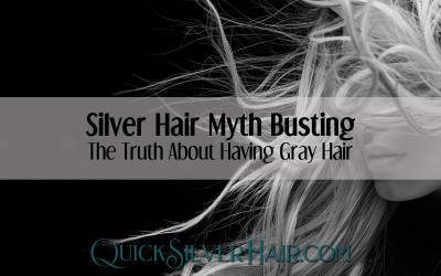 Silver Hair Myth Busting