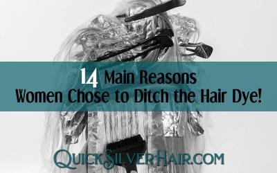 14 Main Reasons Women Chose to Ditch the Hair Dye