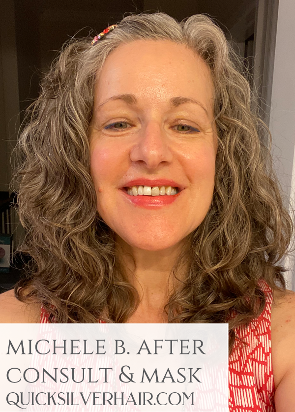 Woman with silver wavy hair and title Michele B after consult and mask quicksilverhair